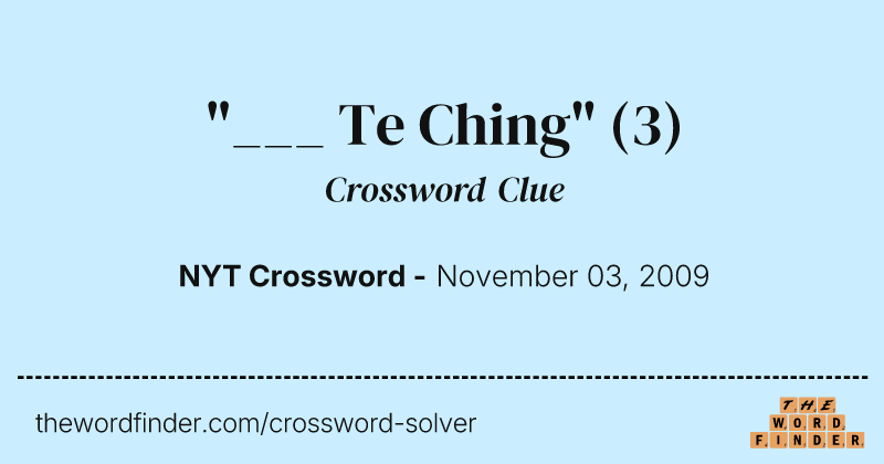 "___ Te Ching" crossword clue image