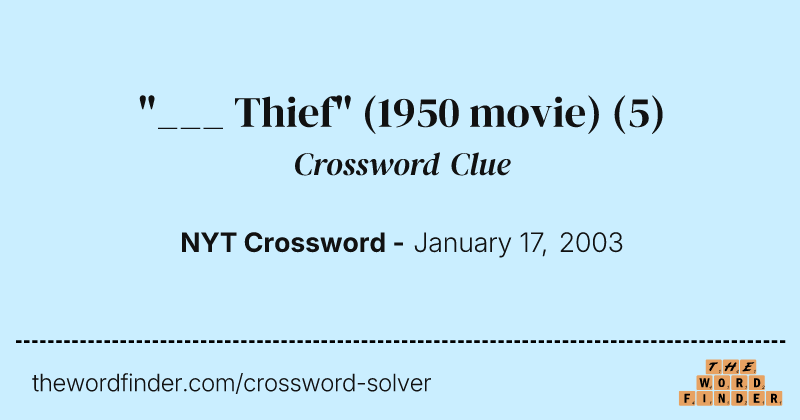 "___ Thief" (1950 movie) crossword clue image