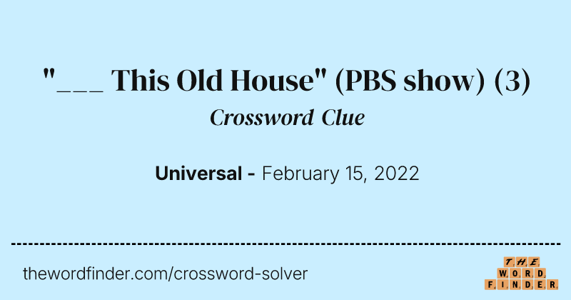 "___ This Old House" (PBS show) crossword clue image