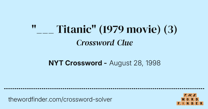 "___ Titanic" (1979 movie) crossword clue image