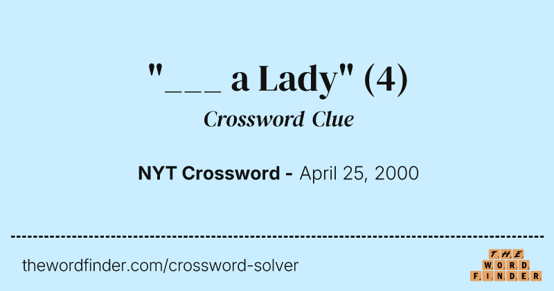 "___ a Lady" crossword clue image