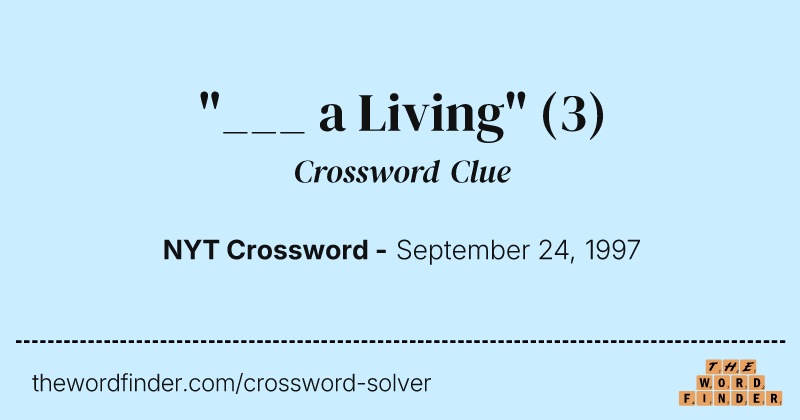 "___ a Living" crossword clue image