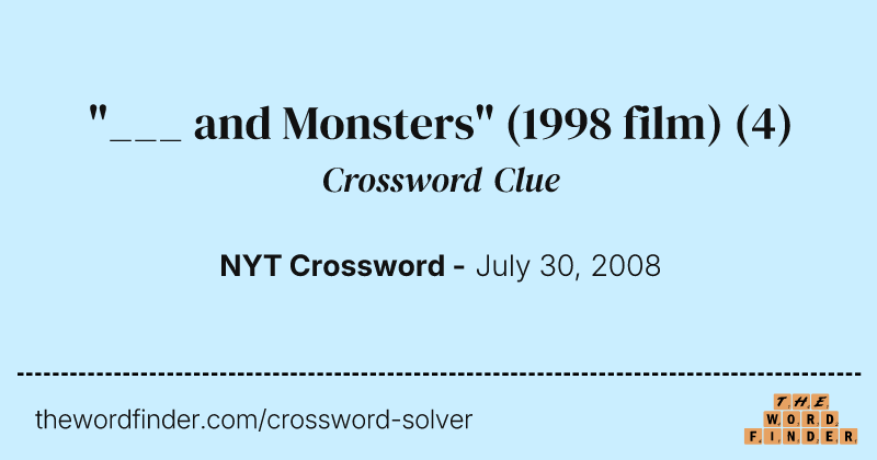 "___ and Monsters" (1998 film) crossword clue image