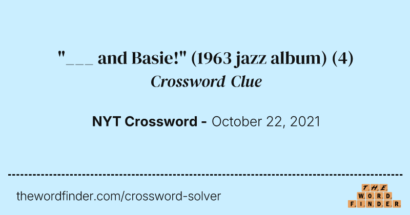 "___ and Basie!" (1963 jazz album) crossword clue image