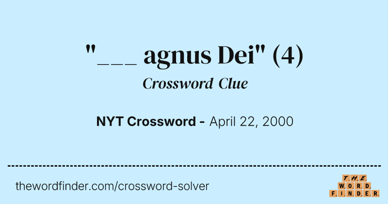 "___ agnus Dei" crossword clue image