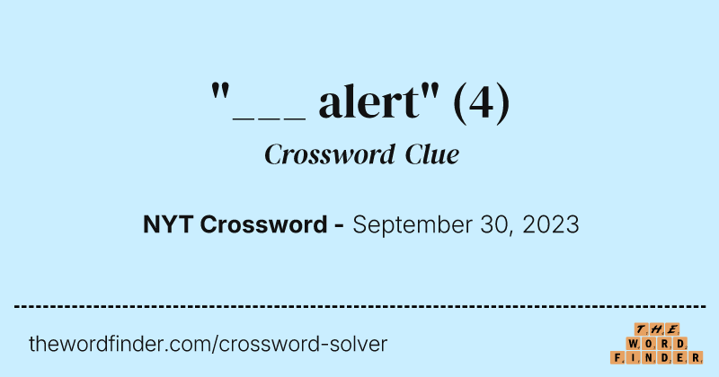 "___ alert" crossword clue image