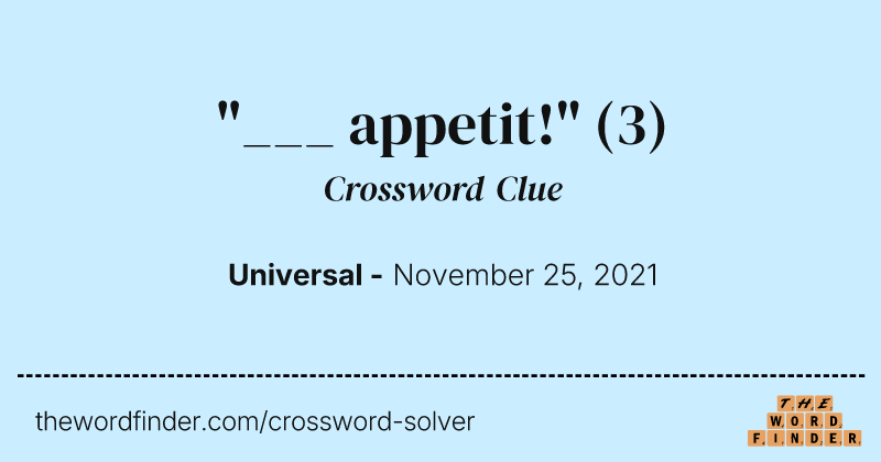 "___ appetit!" crossword clue image