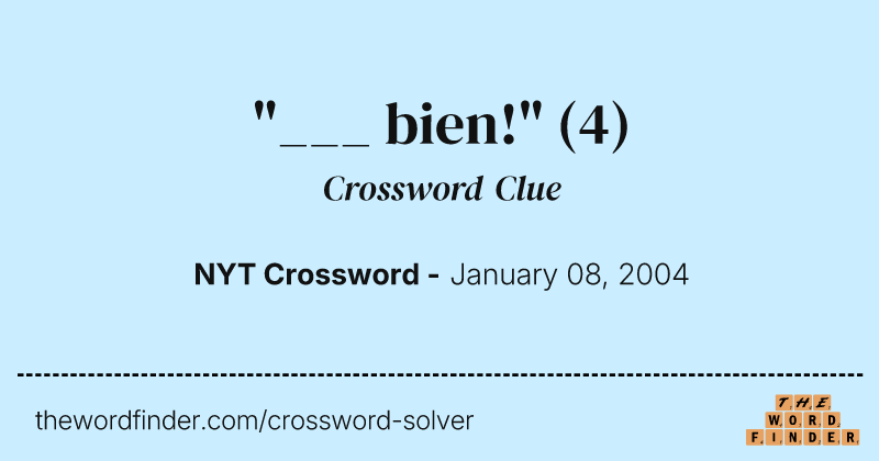 "___ bien!" crossword clue image