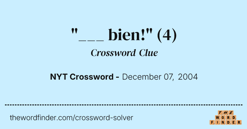 "___ bien!" crossword clue image