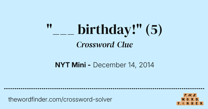 "___ birthday!" crossword clue image