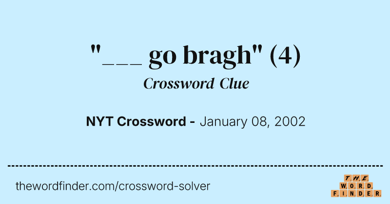 "___ go bragh" crossword clue image