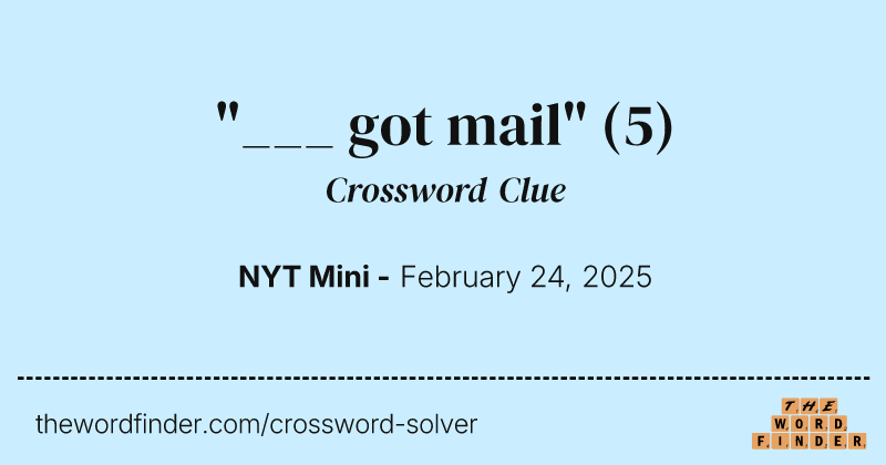 "___ got mail" crossword clue image