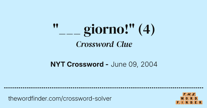 "___ giorno!" crossword clue image