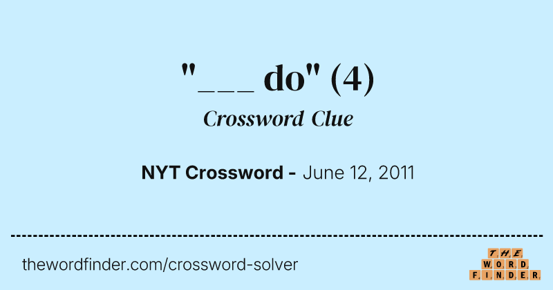 "___ do" crossword clue image