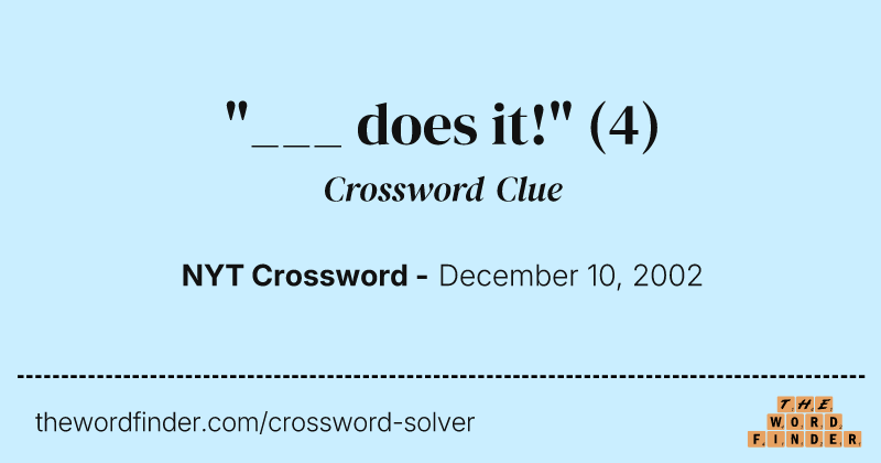 "___ does it!" crossword clue image