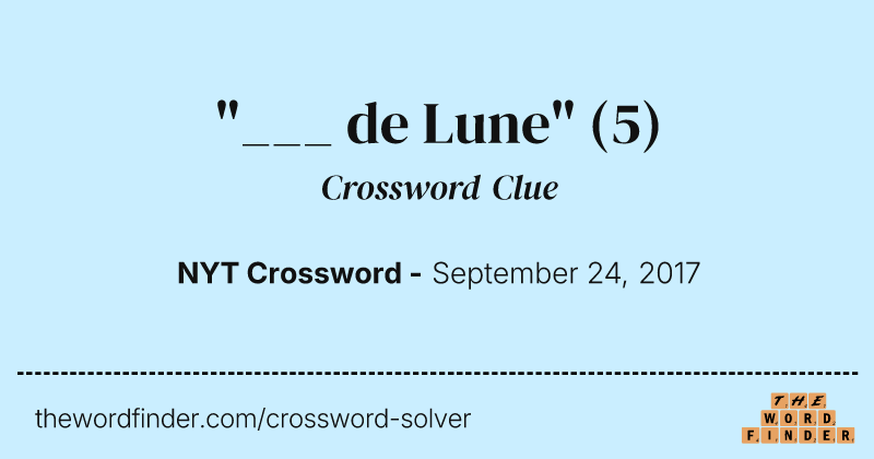 "___ de Lune" crossword clue image