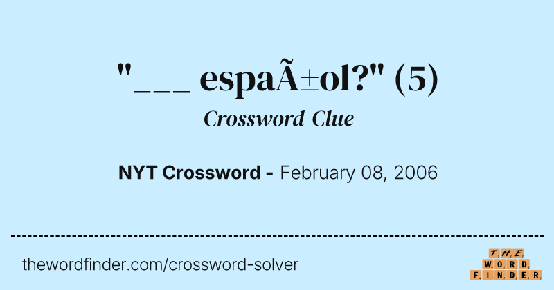 "___ español?" crossword clue image