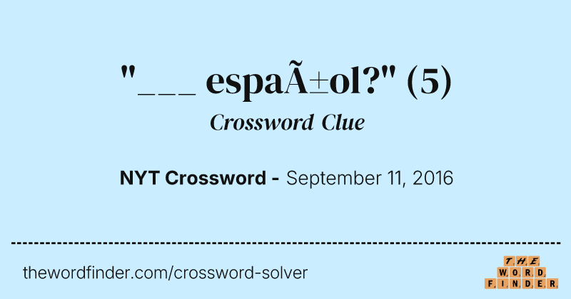 "___ español?" crossword clue image