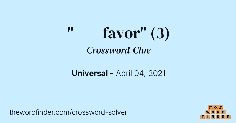 "___ favor" crossword clue image