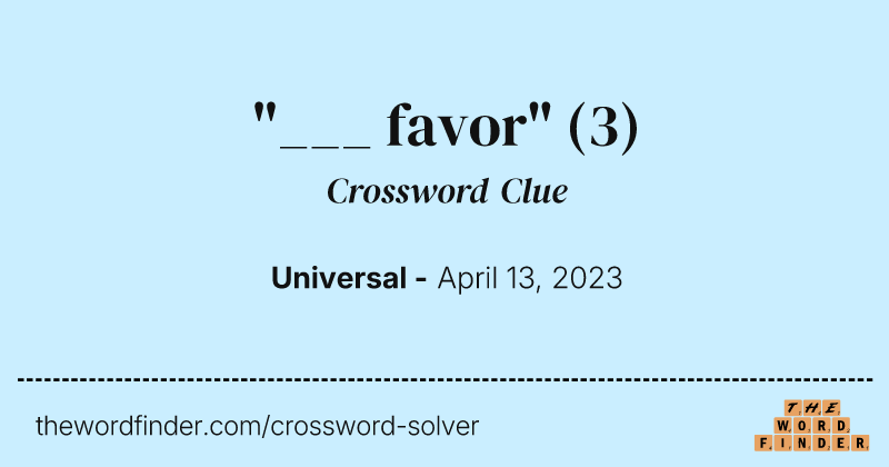"___ favor" crossword clue image