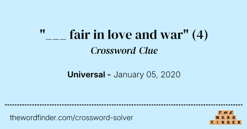 "___ fair in love and war" crossword clue image
