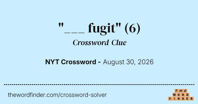 "___ fugit" crossword clue image