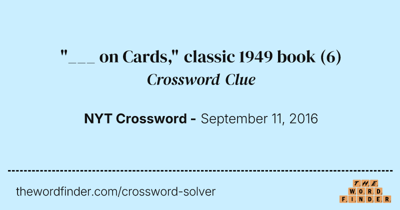 "___ on Cards," classic 1949 book crossword clue image