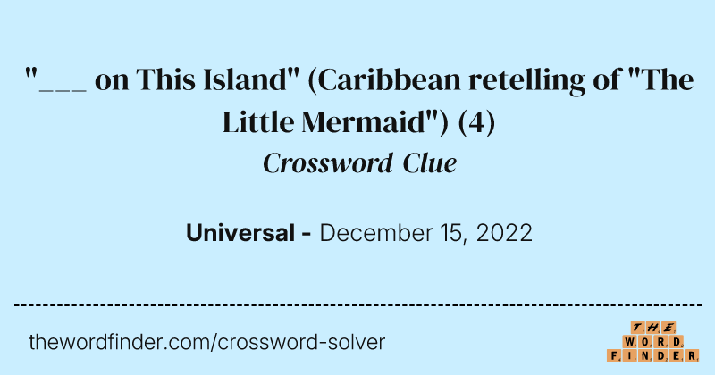 "___ on This Island" (Caribbean retelling of "The Little Mermaid") crossword clue image