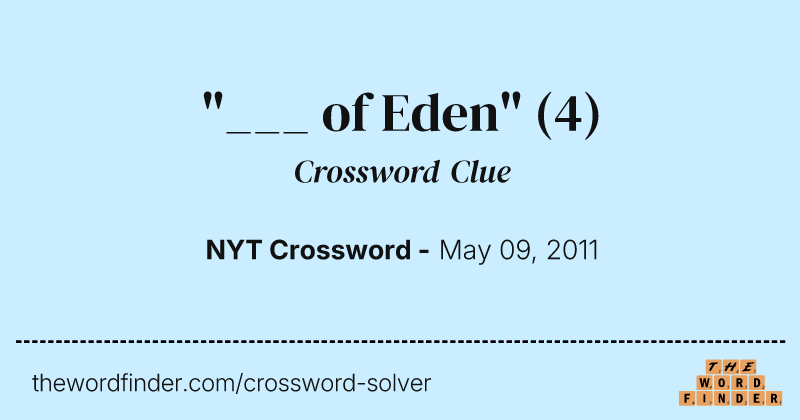 "___ of Eden" crossword clue image