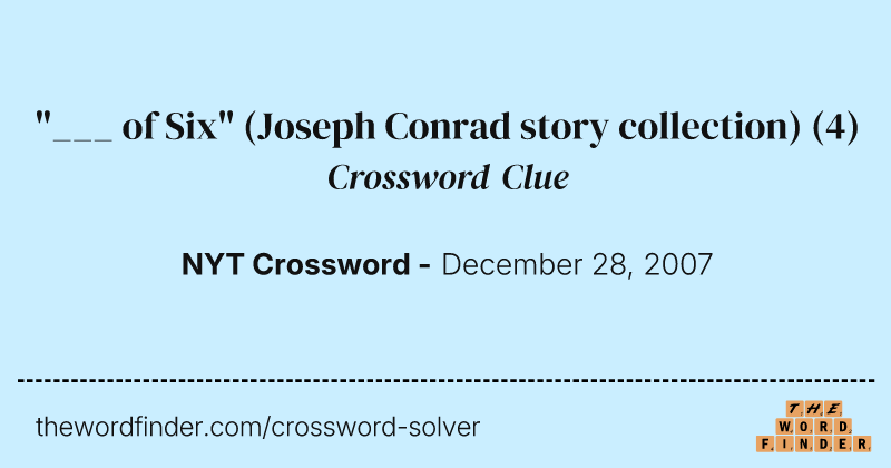 "___ of Six" (Joseph Conrad story collection) crossword clue image