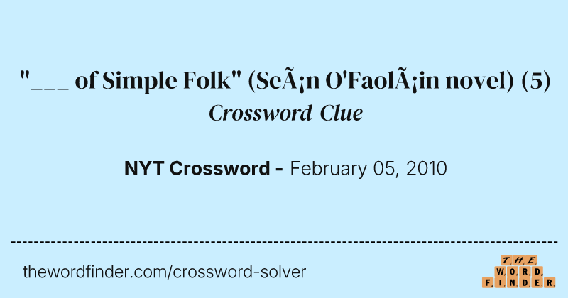 "___ of Simple Folk" (Seán O'Faoláin novel) crossword clue image