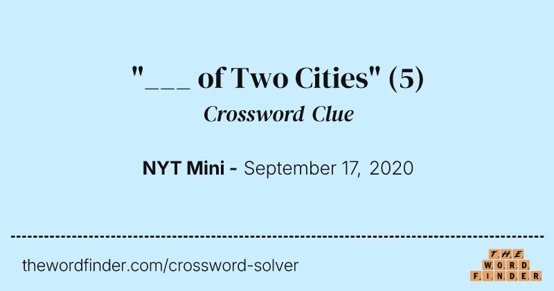 "___ of Two Cities" crossword clue image