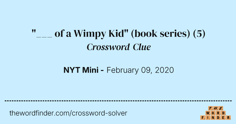 "___ of a Wimpy Kid" (book series) crossword clue image