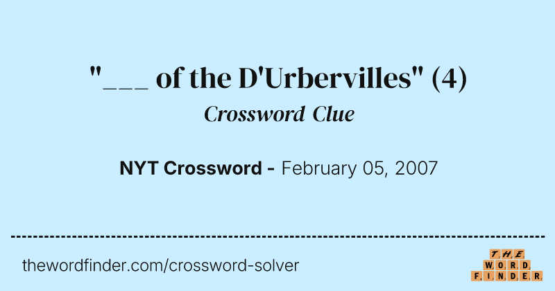 "___ of the D'Urbervilles" crossword clue image