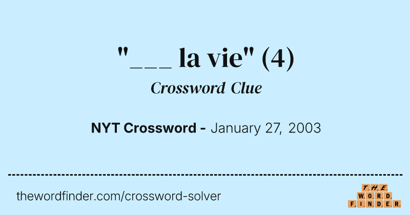 "___ la vie" crossword clue image