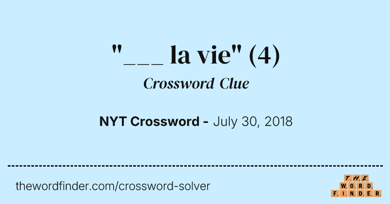 "___ la vie" crossword clue image