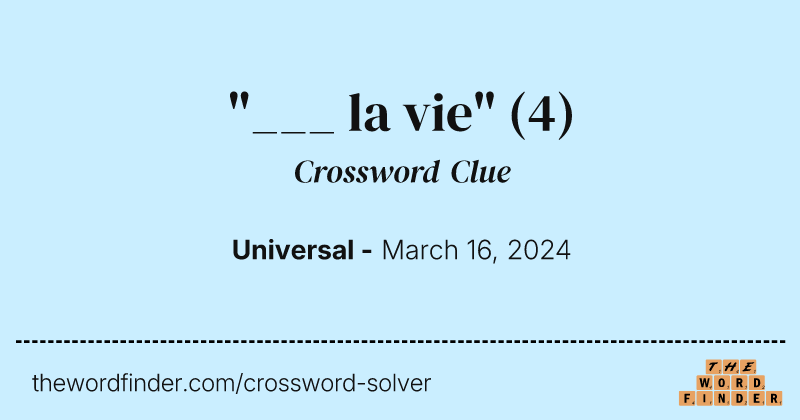 "___ la vie" crossword clue image