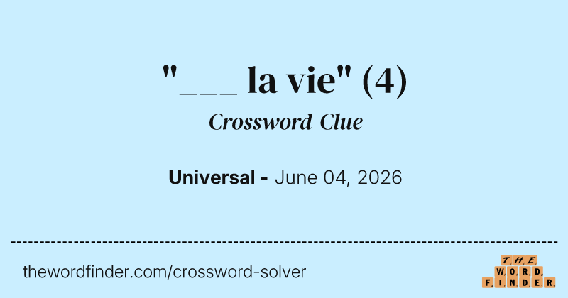 "___ la vie" crossword clue image