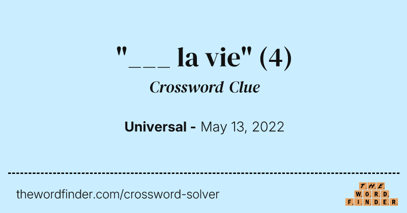 "___ la vie" crossword clue image