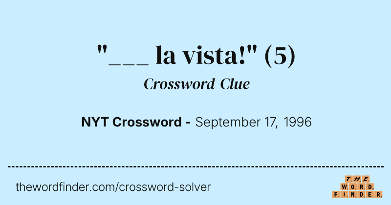 "___ la vista!" crossword clue image