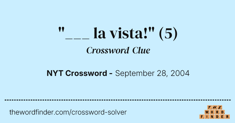 "___ la vista!" crossword clue image