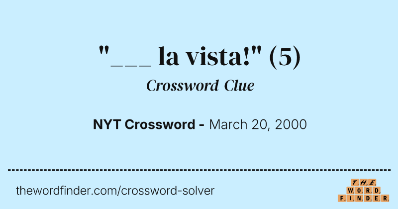 "___ la vista!" crossword clue image