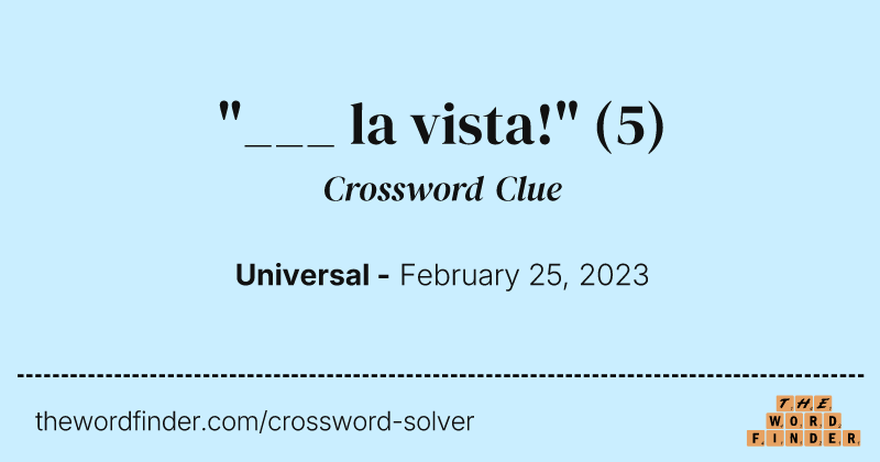 "___ la vista!" crossword clue image