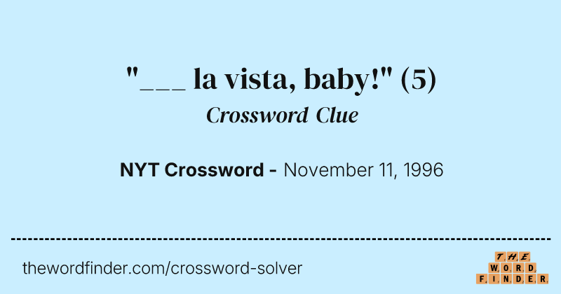 "___ la vista, baby!" crossword clue image
