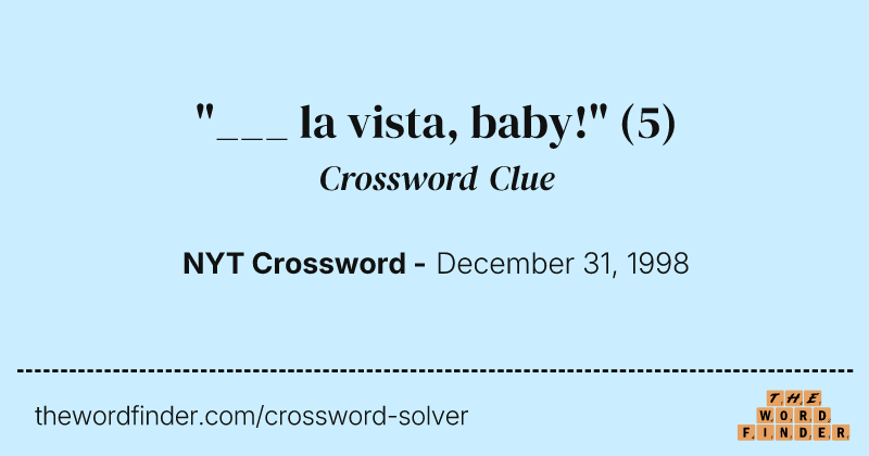 "___ la vista, baby!" crossword clue image