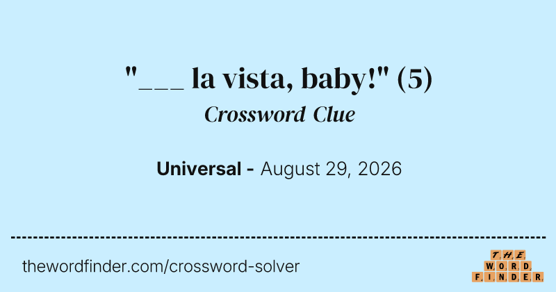 "___ la vista, baby!" crossword clue image