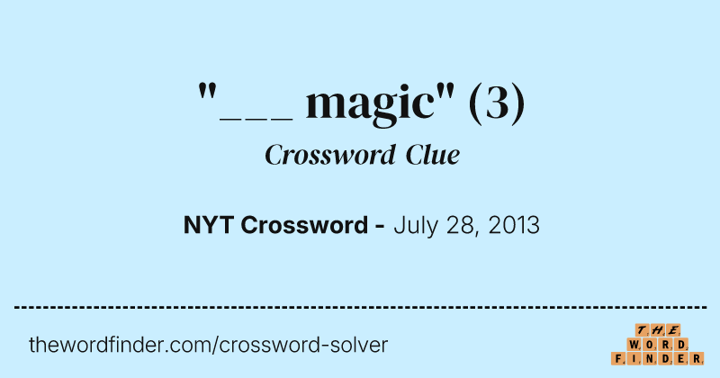 "___ magic" crossword clue image