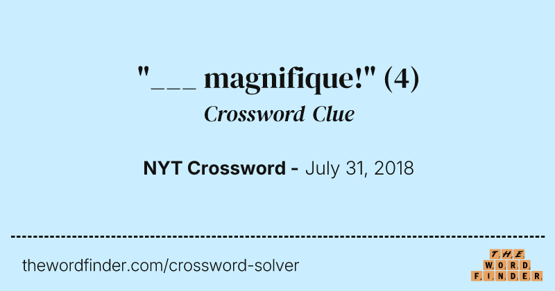 "___ magnifique!" crossword clue image