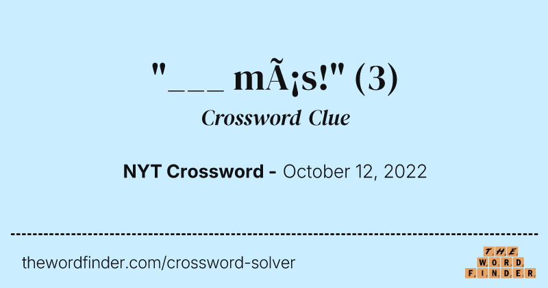 "___ más!" crossword clue image