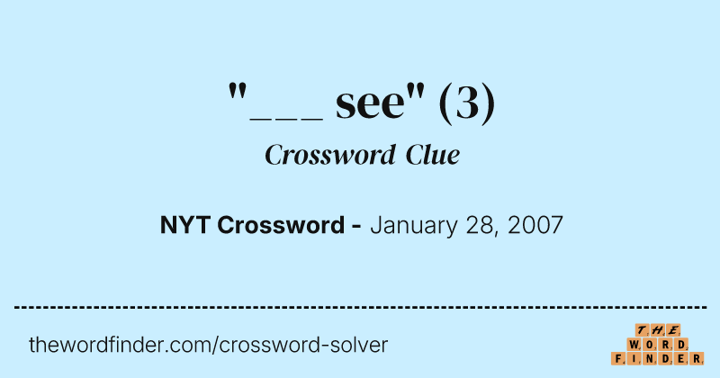 "___ see" crossword clue image